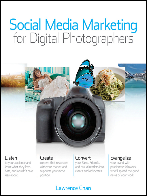 Title details for Social Media Marketing for Digital Photographers by Lawrence Chan - Available